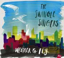 The Swingle Singers: Weather To Fly